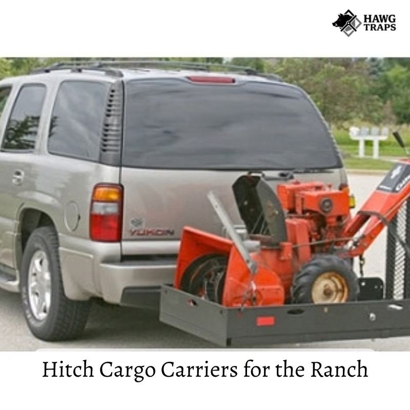 Hitch Cargo Carriers for the Ranch