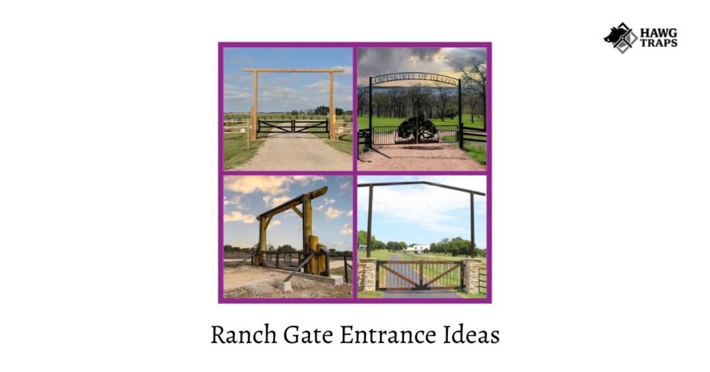 Ranch Gate Entrance Ideas